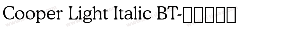 Cooper Light Italic BT字体转换